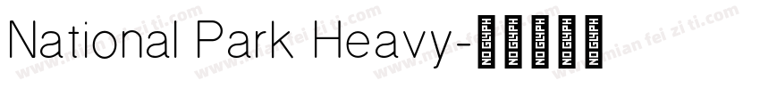 National Park Heavy字体转换